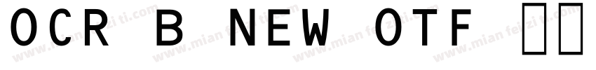 OCR B NEW OTF 常规(西方)字体转换